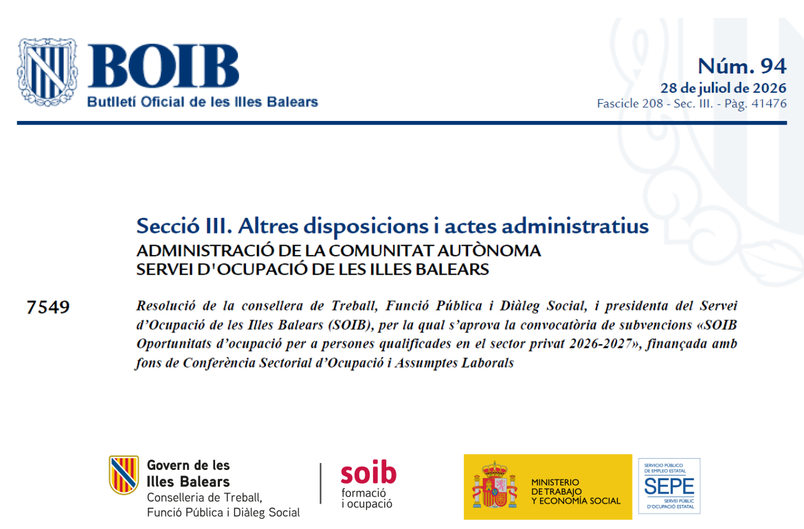Portada Aprovació de la convocatòria de subvencions «SOIB Oportunitats d’ocupació per a persones qualificades en el sector privat 2026-2027