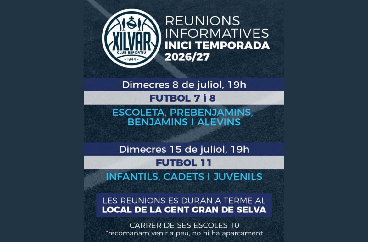 Portada Reunions informatives Inici temporada 2026/27 - C.E. Xilvar