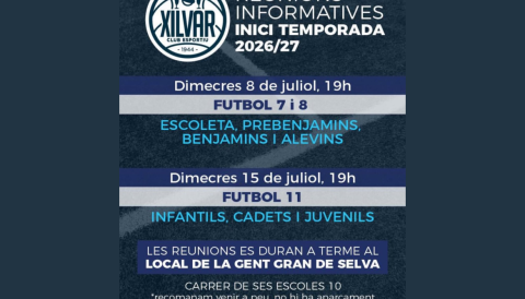 Portada Reunions informatives Inici temporada 2026/27 - C.E. Xilvar